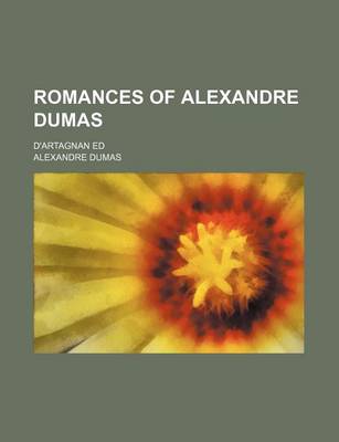 Book cover for Romances of Alexandre Dumas (Volume 31); D'Artagnan Ed