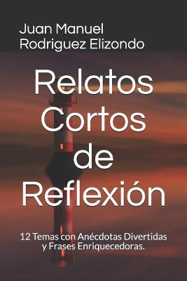 Cover of Relatos Cortos de Reflexion