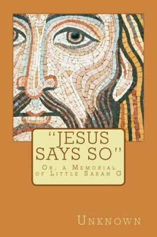 Cover of Jesus Says So
