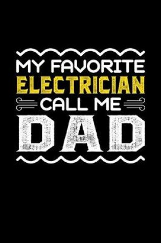 Cover of My Favorite Electrician Call Me Dad