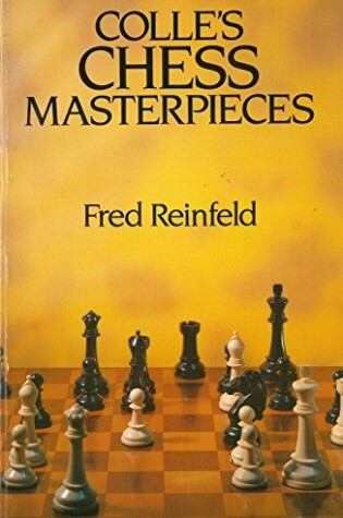 Cover of Colle's Chess Masterpieces