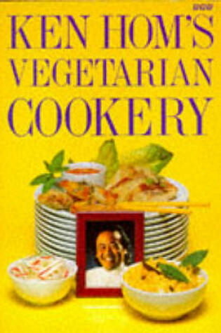 Cover of Ken Hom's Vegetarian Cookery