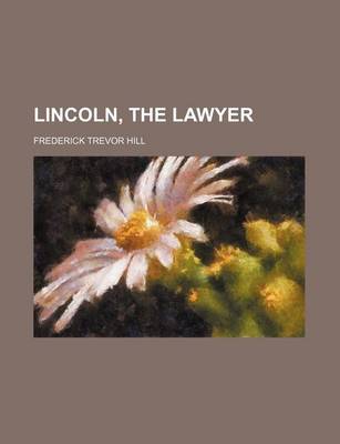 Book cover for Lincoln, the Lawyer