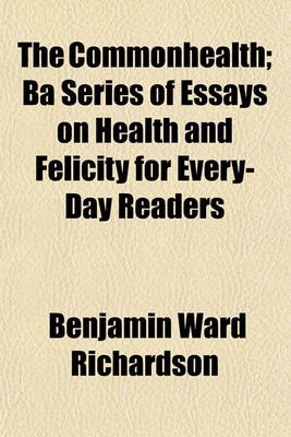 Book cover for The Commonhealth; Ba Series of Essays on Health and Felicity for Every-Day Readers