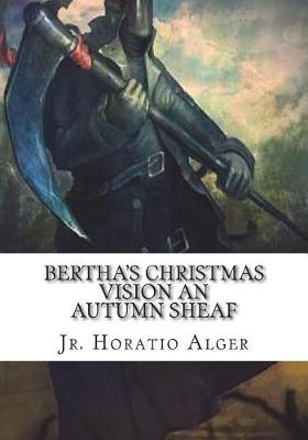 Book cover for Bertha's Christmas Vision An Autumn Sheaf