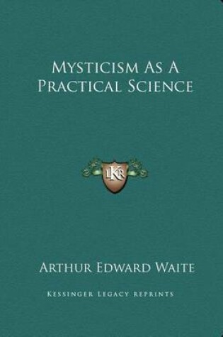 Cover of Mysticism as a Practical Science