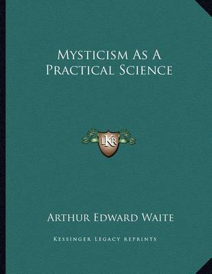 Book cover for Mysticism as a Practical Science