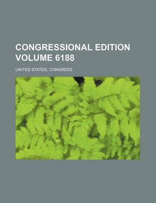 Book cover for Congressional Edition Volume 6188