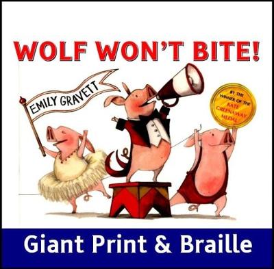Book cover for Wolf Won't Bite (Giant Print & Braille version)