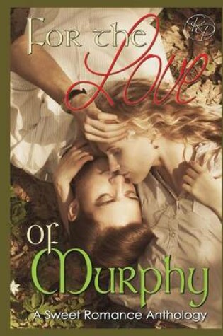 Cover of For the Love of Murphy