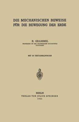 Cover of Die Mechanischen Beweise für die Bewegung der Erde