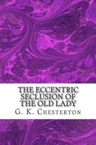 Cover of The Eccentric Seclusion of the Old Lady