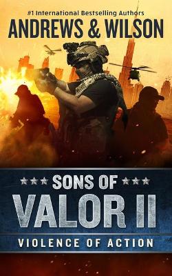 Book cover for Sons of Valor II: Violence of Action