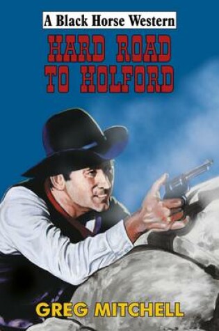 Cover of Hard Road to Holford