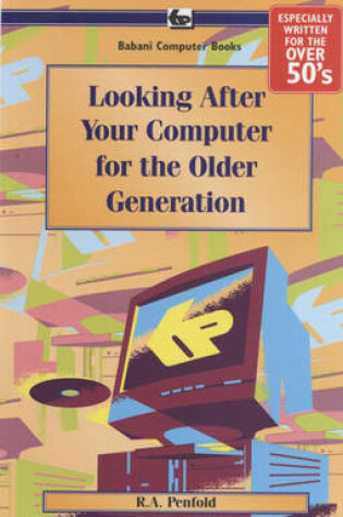 Cover of Looking After Your Computer for the Older Generation