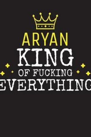 Cover of ARYAN - King Of Fucking Everything