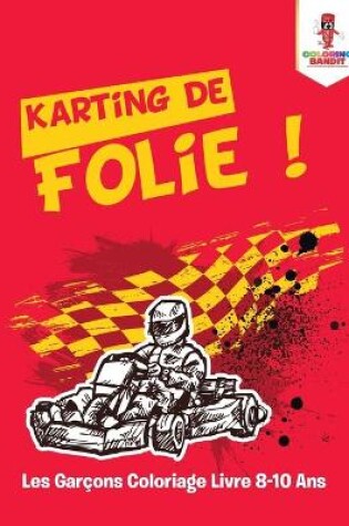Cover of Karting de Folie !