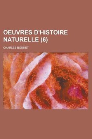 Cover of Oeuvres D'Histoire Naturelle (6)