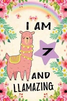 Book cover for I Am 7 and Llamazing