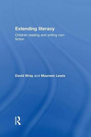 Cover of Extending Literacy: Developing Approaches to Non-Fiction