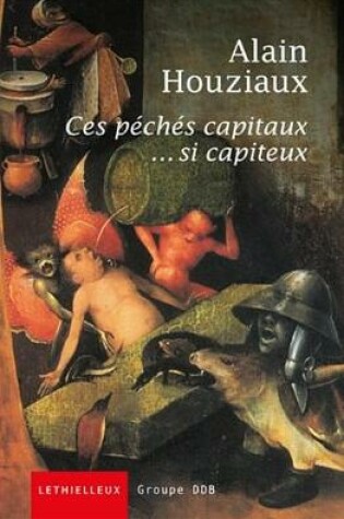 Cover of Ces Peches Capitaux... Si Capiteux