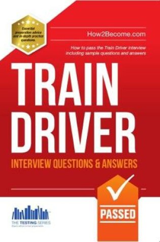 Cover of Train Driver Interview Questions and Answers