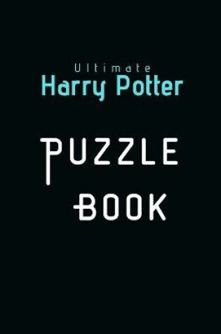 Cover of Ultimate Harry Potter Puzzle Book