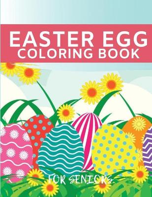 Book cover for Easter Egg Coloring Book for Seniors