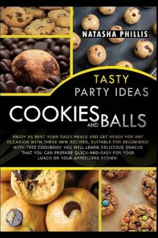 Cover of Tasty Party Ideas Cookies and Balls