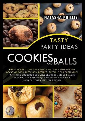 Book cover for Tasty Party Ideas Cookies and Balls