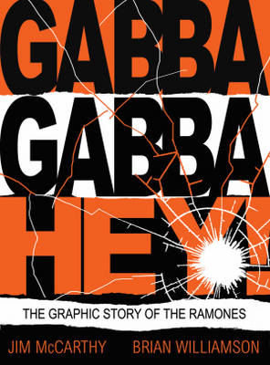 Book cover for Gabba Gabby Hey: The Ramones Graphic
