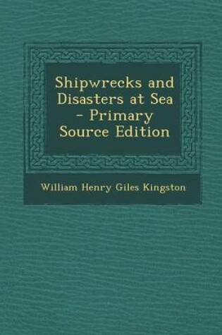 Cover of Shipwrecks and Disasters at Sea