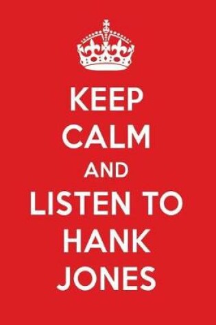 Cover of Keep Calm and Listen to Hank Jones