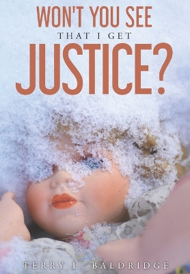 Book cover for Won't You See That I Get Justice?