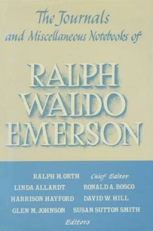 Cover of Ralph Waldo Emerson Journals and Miscellaneous Notebooks of Ralph Waldo Emerson