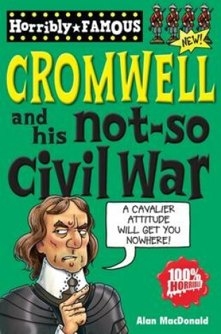 Cover of Oliver Cromwell and His Not-so Civil War