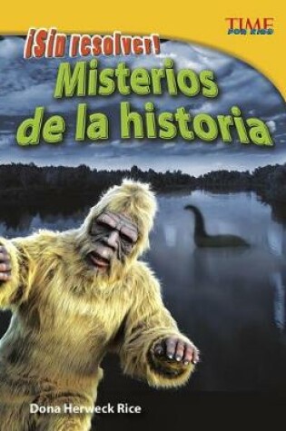 Cover of �Sin Resolver! Misterios de la Historia