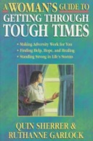 Cover of A Woman's Guide to Getting through Tough Times