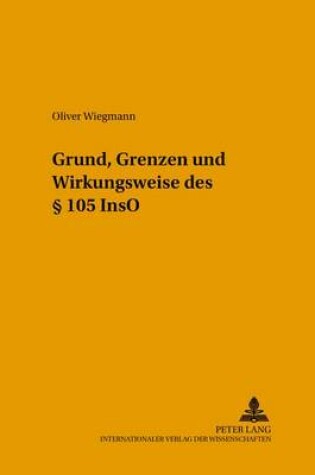 Cover of Grund, Grenzen Und Wirkungsweise Des  105 Inso