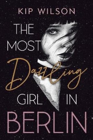Cover of The Most Dazzling Girl in Berlin
