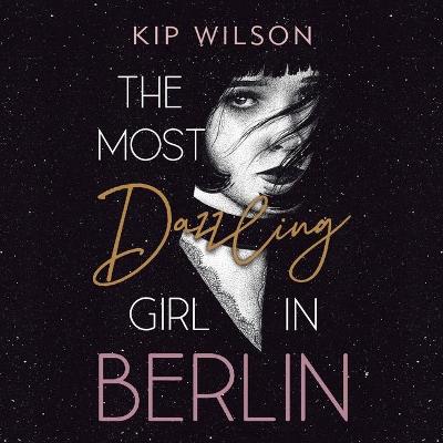 Book cover for The Most Dazzling Girl in Berlin
