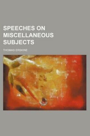 Cover of Speeches on Miscellaneous Subjects