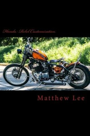 Cover of Honda Rebel Customization