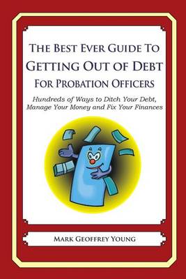 Book cover for The Best Ever Guide to Getting Out of Debt for Probation Officers