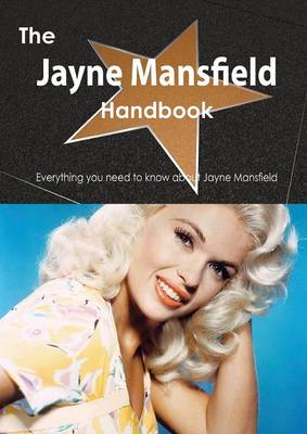 Book cover for The Jayne Mansfield Handbook - Everything You Need to Know about Jayne Mansfield