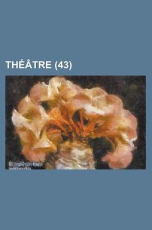 Cover of Theatre (43 )