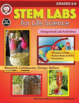 Cover of Stem Labs for Life Science, Grades 6 - 8