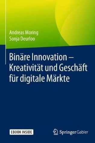 Cover of Binare Innovation - Kreativitat Und Geschaft Fur Digitale Markte