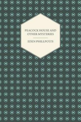 Cover of Peacock House and Other Mysteries