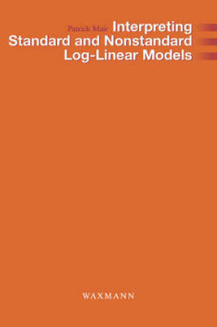 Cover of Interpreting Standard and Nonstandard Log-linear Models